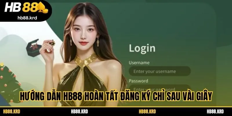 Hướng dẫn HB88 hoàn tất đăng ký chỉ sau vài giây