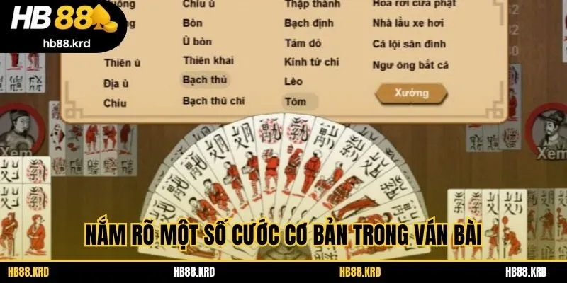 Nắm rõ một số cước cơ bản trong ván bài